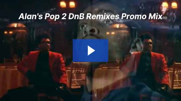 Alan's Pop 2 DnB Remixes Promo Mix