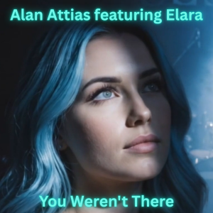 Alan Attias featuring Elara - You Weren't There
